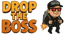 Drop the Boss Drop the Boss